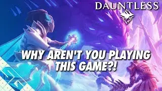 Top 5 Reasons to Play DAUNTLESS!
