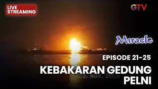 🔴 KEBAKARAN GEDUNG PELNI | LIVE MIRACLE | 17 JANUARI 2026