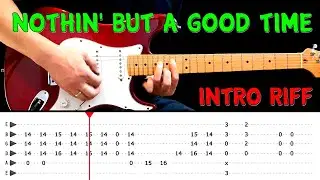 NOTHIN' BUT A GOOD TIME - Intro Riff (with tabs) - Poison