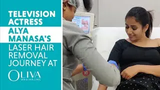 Actress Alya Manasa's Laser Hair Removal Journey at Oliva