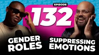 Gender Roles, No Filter/Peri&oacute;dico Update & Suppressing Emotions | EP 132