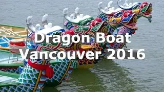 Dragon Boats Time-lapse Vancouver 2016