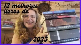 12 melhores livros de 2025 - Susana Stähelin