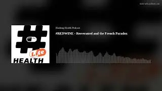 #REDWINE - Resveratrol and the French Paradox
