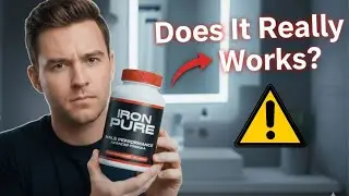 Обзор добавки Iron Pure &mdash; это правда или очередной обман мужского здоровья?