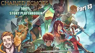 The Story KEEPS Getting Better! | FARNZY PLAYS: Chained Echoes [ALL ACHIEVEMENTS] | Part 13