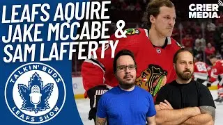 Toronto Maple Leafs Acquire Jake McCabe & Sam Lafferty ! Kyle Dubas is going All In!