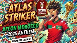 If AFCON Morocco 2025 had an ANIME Opening 🇲🇦⚽ [Atlas Striker]