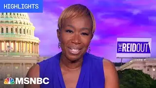 Watch The ReidOut With Joy Reid Highlights: July 10