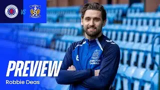 Rangers Preview: Robbie Deas