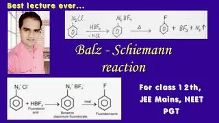 Balz - Schiemann reaction ll Aryl fluoride from Benzene diazonium salts ll Class 12, JEE Mains, NEET