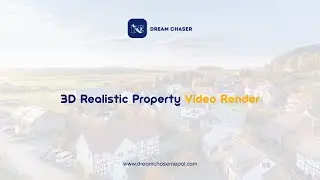 3D Realistic Property Video Render