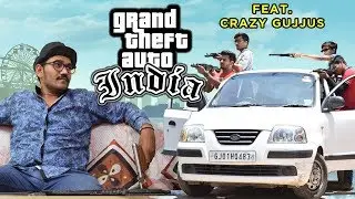 GTA INDIA Ft. Crazy Gujjus || ACTION || FUNNY || GJ01 Productions
