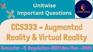 📘 CCS333 &ndash; AUGMENTED REALITY & VIRTUAL REALITY | IMPORTANT QUESTIONS | NOV/DEC 2025/Unitwise