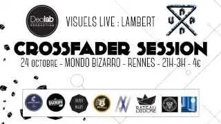 CROSSFADER SESSION - TEASER (24/10/14)