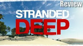 Stranded Deep Review