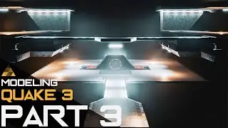 Quake 3 Arena Remastered - Speed Modeling Tutorial - Part 3
