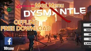 Dysmantle Offline Mod Menu (God mod, Add Exp, Max Upgrade, High Damage)