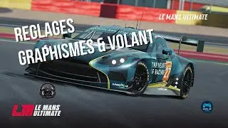 Le Mans Ultimate : Réglages Graphiques & Volant Thrustmaster 🔥