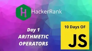 Day 1: Arithmetic Operators | 10 Days of Javascript | HackerRank