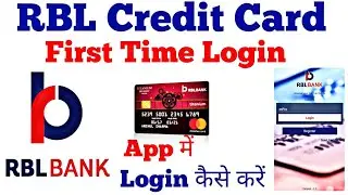 RBL Credit Card first time login