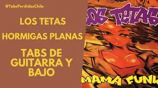 Los Tetas - Hormigas Planas (Tabs de guitarra y bajo)