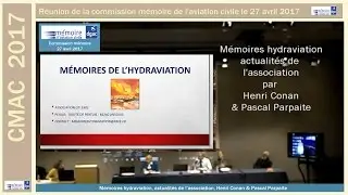 CMAC 2017 h M&eacute;moires hydraviation, actualit&eacute;s de l&rsquo;association, Henri Conan & Pascal Parpaite