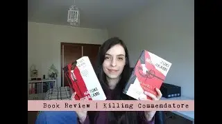 Book Review | Killing Commendatore 📚🎨