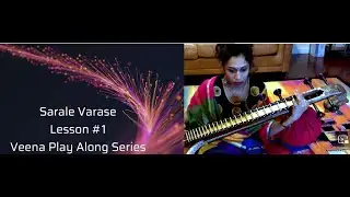 SaraLe Varase Lesson #1 | Carnatic Music Instrumental Veena Play Along | 3 speeds | Shreya Ramaswamy