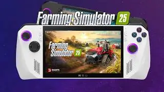 Farming Simulator 25 on ROG Ally Z1 Extreme &ndash; Performance and Best Settings