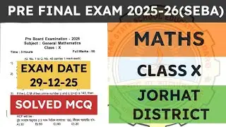 Class 10 Pre Final exam / Pre Board Exam question paper 2025-2026 | General Maths | Jorhat District 