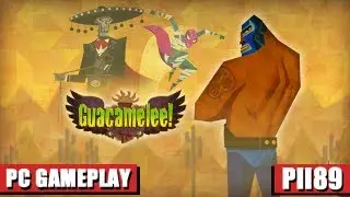 Guacamelee! Gold Edition - PC Gameplay 2 (HD)