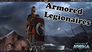 Total War Arena - Armored Legionaries - Tier 6 Roman Heavy Infantry Gameplay & Guide - Germanicus