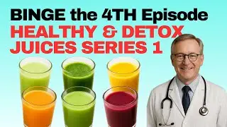 Binge the 4th Episode! HEALTHY & DETOX JUICES SERIES 1#seniorhealth #detoxdrink #healthyjuice