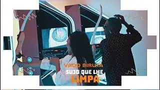 Vado Biruta - O Sujo Que Lhe Limpa ( V&Iacute;DEO OFICIAL )