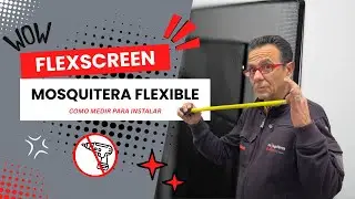 C&oacute;mo medir para instalar en tu ventana la Mosquitera FlexScreen 🔧