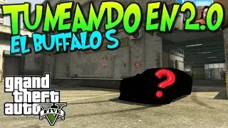 GTA 5 TUNEANDO EN 2.0 EL 