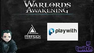 Let's Play Warlords Awakening [15 Sep 2018]