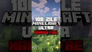 100 de Zile pe Minecraft Ultra Hardcore 1.19 #shorts #minecraft