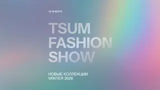 TSUM FASHION SHOW