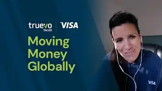 Moving Money Globally With Visa Direct - Podcast!