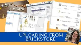 My Bricklink Store - Ep 75 Uploading from Brickstore