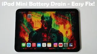 iPad Mini 7 Battery Drains Fast - 5 Quick Fixes!