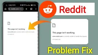 Reddit This Page Isn't Working Problem Today || Reddit Website Server Down Problem Today Fix