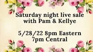 SATURDAY NIGHT LIVE SALE WITH PAM & KELLYE |  VINTAGE ITEMS & AN ALL AROUND FUN NIGHT