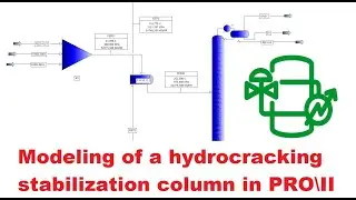 Modeling of a hydrocracking stabilization column in PRO/II