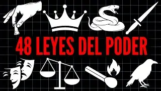 Las 48 Leyes Del Poder Explicadas En 3 Horas