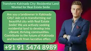 Real Estate Kakinada City Development With RealEstateSmile We Are Actively Seeking Residential Land