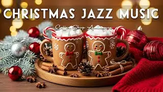 Christmas Jazz Music ☕ Coffee Shop Ambiance & Sweet Jazz Cafe Music for Working