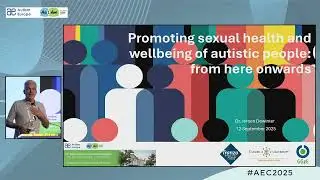 Jeroen Dewinter: Exploring the sexual health and wellbeing of autistic people: from here onwards